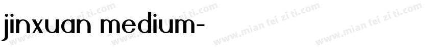 jinxuan medium字体转换